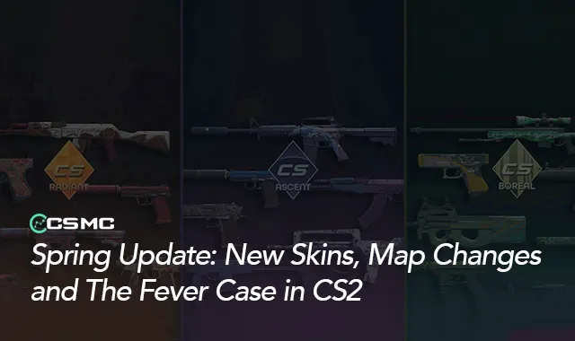 CS2 Spring Update: New Skins, Map Tweaks, and Fever Case