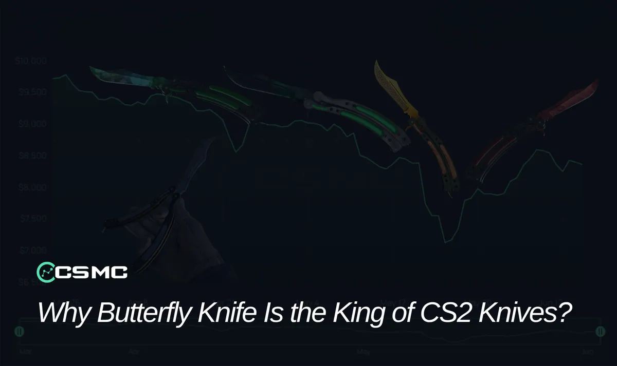 Why Butterfly Knife Is the King of CS2 Knives?
