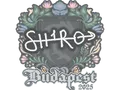 Sticker | sh1ro | Budapest 2025