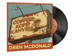 Music Kit | Dren McDonald, Coffee! Kofe! Kahveh!