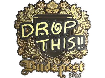Sticker | drop (Gold) | Budapest 2025