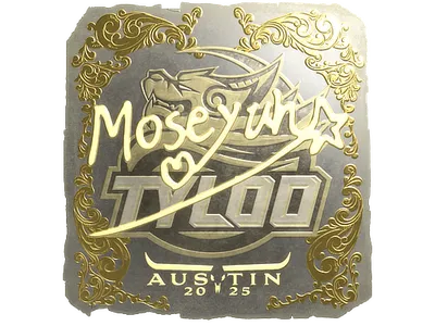 Sticker | Moseyuh (Gold) | Austin 2025