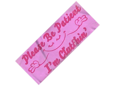 Sticker | Please Be Patient