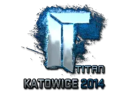 Sticker | Titan (Foil) | Katowice 2014