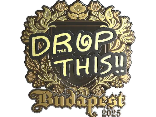 Sticker | drop (Gold) | Budapest 2025