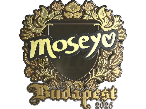 Sticker | Moseyuh (Gold) | Budapest 2025