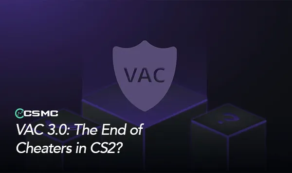 New VAC 3.0 Anti-Cheat Will Change the CS2 Scene?
