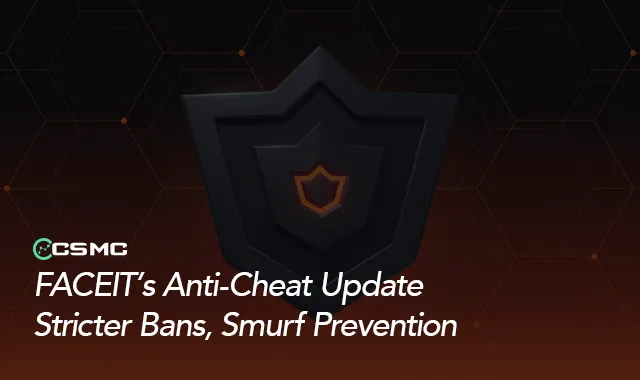 FACEIT’s Latest Anti-Cheat & Matchmaking Updates