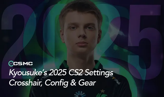 Kyousuke CS2 Settings: Crosshair, Resolution, Config & Gear