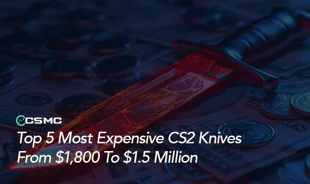 Most Expensive CS2 Knife Skins in 2024: Million-Dollar Blades